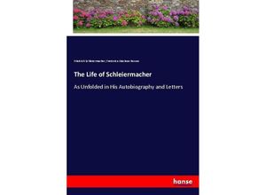 9783744687416 - The Life of Schleiermacher - Friedrich Daniel Ernst Schleiermacher Frederica Maclean Rowan Kartoniert (TB)