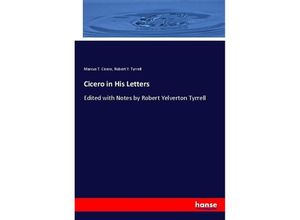 9783744687454 - Cicero in His Letters - Cicero Robert Yelverton Tyrrell Kartoniert (TB)