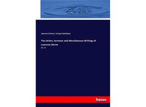 9783744687690 - The Letters Sermons and Miscellaneous Writings of Laurence Sterne - Laurence Sterne George Saintsbury Kartoniert (TB)