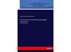 9783744687706 - The Letters Sermons and Miscellaneous Writings of Laurence Sterne - Laurence Sterne George Saintsbury Kartoniert (TB)