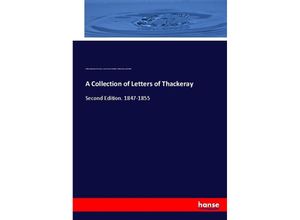 9783744687942 - A Collection of Letters of Thackeray - William Makepeace Thackeray Jane Octavia Brookfield William Henry Brookfield Kartoniert (TB)