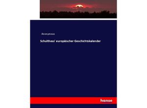 9783744690225 - Schulthess europäischer Geschichtskalender - Heinrich Preschers Kartoniert (TB)