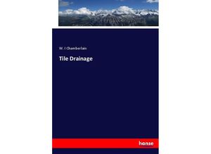 9783744690515 - Tile Drainage - W I Chamberlain Kartoniert (TB)