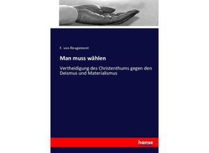 9783744690980 - Man muss wählen - F von Rougemont Kartoniert (TB)