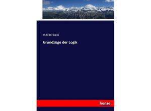 9783744691079 - Grundzüge der Logik - Theodor Lipps Kartoniert (TB)