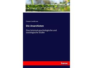 9783744691208 - Die Anarchisten - Cesare Lombroso Kartoniert (TB)