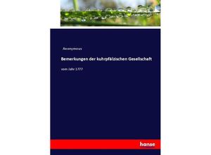 9783744694162 - Bemerkungen der kuhrpfälzischen Gesellschaft - Heinrich Preschers Kartoniert (TB)