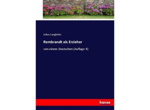 9783744694551 - Rembrandt als Erzieher - Julius Langbehn Kartoniert (TB)