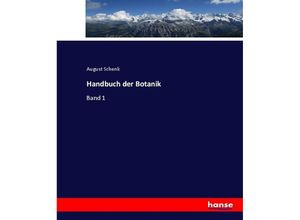 9783744700146 - Handbuch der Botanik - August Schenk Kartoniert (TB)