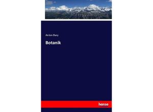 9783744700269 - Botanik - Anton Bary Kartoniert (TB)