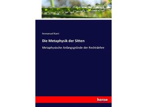 9783744700405 - Die Metaphysik der Sitten - Immanuel Kant Kartoniert (TB)