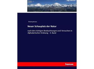 9783744701594 - Neuer Schauplatz der Natur - Heinrich Preschers Kartoniert (TB)