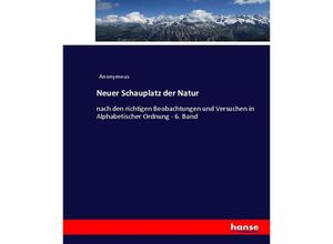 9783744701617 - Neuer Schauplatz der Natur - Heinrich Preschers Kartoniert (TB)