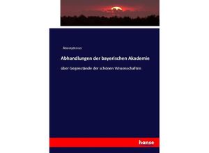 9783744701716 - Abhandlungen der bayerischen Akademie - Heinrich Preschers Kartoniert (TB)