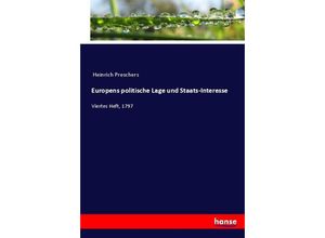 9783744702409 - Europens politische Lage und Staats-Interesse - Heinrich Preschers Kartoniert (TB)