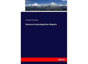 9783744703444 - Gatterers technologisches Magazin - Heinrich Preschers Kartoniert (TB)