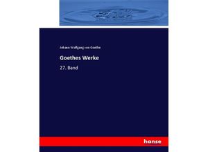 9783744703598 - Goethes Werke - Johann Wolfgang von Goethe Kartoniert (TB)