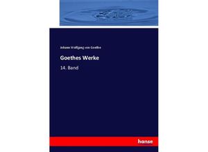 9783744703871 - Goethes Werke - Johann Wolfgang von Goethe Kartoniert (TB)