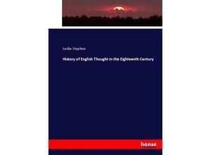 9783744704953 - History of English Thought in the Eighteenth Century - Leslie Stephen Kartoniert (TB)