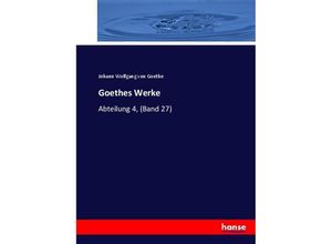 9783744706575 - Goethes Werke - Johann Wolfgang von Goethe Kartoniert (TB)