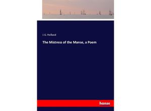 9783744708067 - The Mistress of the Manse a Poem - J G Holland Kartoniert (TB)