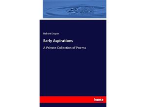 9783744709798 - Early Aspirations - Robert Draper Kartoniert (TB)