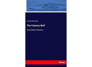 9783744709880 - The Factory-Bell - Daniel Ricketson Kartoniert (TB)