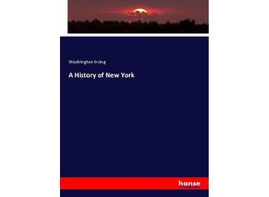 9783744710596 - A History of New York - Washington Irving Kartoniert (TB)