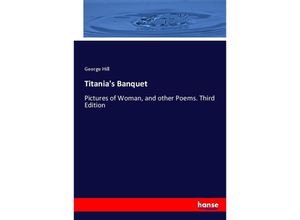 9783744711159 - Titanias Banquet - George Hill Kartoniert (TB)