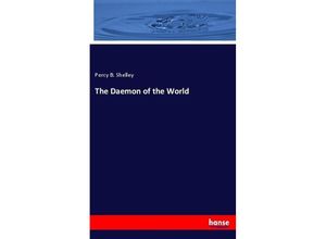 9783744712453 - The Daemon of the World - Percy Bysshe Shelley Kartoniert (TB)