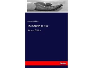 9783744712958 - The Church as it is - Parker Pillsbury Kartoniert (TB)