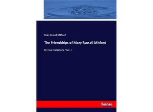 9783744712972 - The Friendships of Mary Russell Mitford - Mary Russell Mitford Kartoniert (TB)