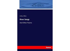 9783744713351 - River Songs - Arthur Dillon Kartoniert (TB)