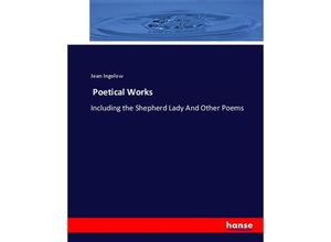 9783744713788 - Poetical Works - Jean Ingelow Kartoniert (TB)