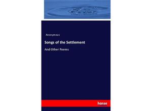 9783744713924 - Songs of the Settlement - Heinrich Preschers Kartoniert (TB)