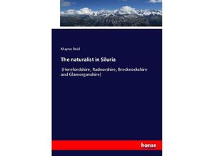 9783744715904 - The naturalist in Siluria - Mayne Reid Kartoniert (TB)