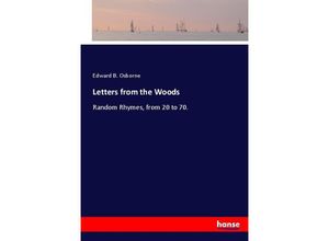 9783744716734 - Letters from the Woods - Edward B Osborne Kartoniert (TB)