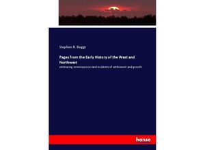 9783744718615 - Pages from the Early History of the West and Northwest - Stephen R Beggs Kartoniert (TB)