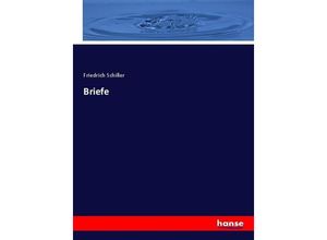 9783744719421 - Briefe - Friedrich Schiller Kartoniert (TB)