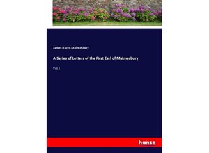 9783744720229 - A Series of Letters of the First Earl of Malmesbury - James Harris Malmesbury Kartoniert (TB)