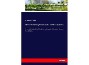 9783744721240 - The Parliamentary History of the Irish land Question Kartoniert (TB)