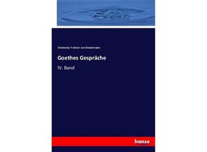 9783744721721 - Goethes Gespräche - Woldemar von Biedermann Kartoniert (TB)