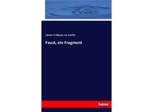 9783744721837 - Faust ein Fragment - Johann Wolfgang von Goethe Kartoniert (TB)