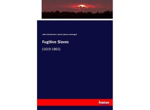 9783744722544 - Fugitive Slaves - Albert Bushnell Hart Marion Gleason McDougall Kartoniert (TB)