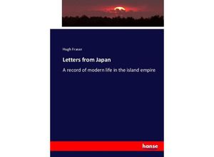 9783744722698 - Letters from Japan - Hugh Fraser Kartoniert (TB)