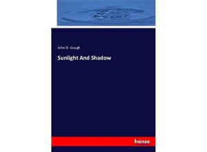 9783744725637 - Sunlight And Shadow - John B Gough Kartoniert (TB)