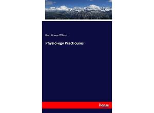 9783744725781 - Physiology Practicums - Burt Green Wilder Kartoniert (TB)