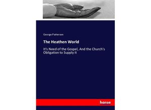 9783744726092 - The Heathen World - George Patterson Kartoniert (TB)