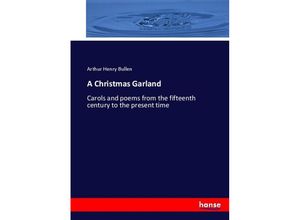 9783744726436 - A Christmas Garland - Arthur Henry Bullen Kartoniert (TB)