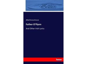 9783744726733 - Father OFlynn - Alfred Perceval Graves Kartoniert (TB)